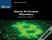 New Private Monies - A Bit-Part Player?