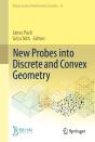 New Probes Into Discrete And Convex Geometry - Preview