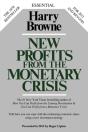 New Profits From The Monetary Crisis - Preview