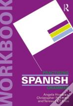 New Reference Grammar Of Modern Spanish + Practising Spanish Grammar Workbook