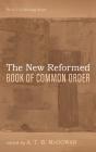 New Reformed Book Of Common Order - Preview