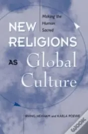 New Religions As Global Cultures