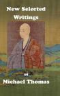 New Selected Writings Of Michael Thomas - Preview