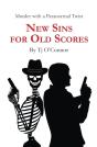 New Sins For Old Scores - Preview