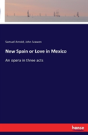 New Spain Or Love In Mexico - Preview