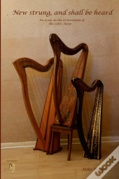 New Strung, And Shall Be Heard
