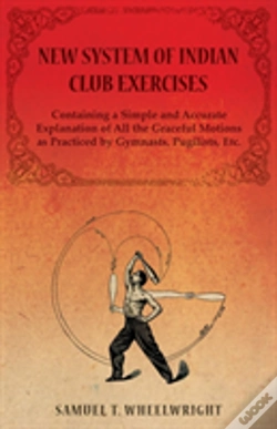 Capa do artigo New System Of Indian Club Exercises - Co