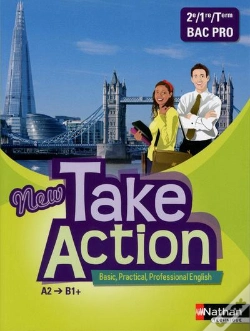 Capa do artigo New Take Action 2eme/1ere/Terminale Bac Pro A2>B1+ - Livre Eleve 2013