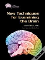 New Techniques For Examining The Brain