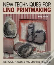 New Techniques For Lino Printmaking