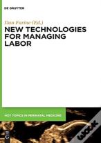 New Technologies For Managing Labor