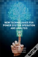 New Technologies For Power System Operation And Analysis