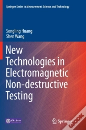 New Technologies In Electromagnetic Non-Destructive Testing