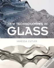 New Technologies In Glass