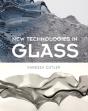 New Technologies In Glass - Preview