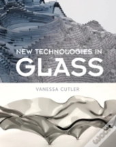 New Technologies In Glass