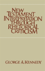 New Testament Interpretation Through Rhetorical Criticism - Preview