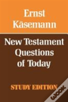 New Testament Questions For Today