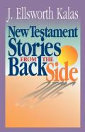 New Testament Stories From The Back Side