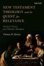 New Testament Theology And Its Quest For Relevance - Preview