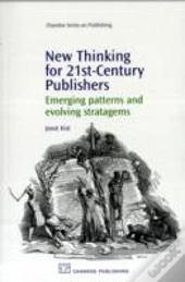New Thinking For 21st Century Publishers