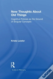 New Thoughts About Old Things