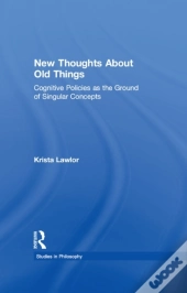 New Thoughts About Old Things