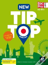 New Tip-Top English 1re/Tle Bac Pro - Éd. 2017 - Manuel Élève
