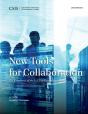 New Tools For Collaboration - Preview