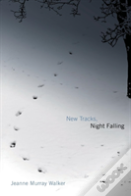 New Tracks, Night Falling