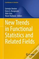 New Trends In Functional Statistics And Related Fields