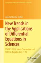 New Trends In The Applications Of Differential Equations In Sciences