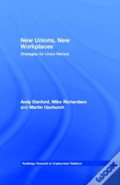 New Unions, New Workplaces