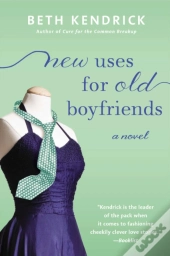 New Uses For Old Boyfriends