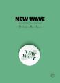 New Wave : Une Histoire De La New Wave - Preview