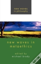 New Waves In Metaethics