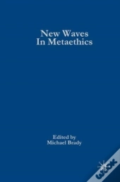 New Waves In Metaethics