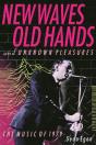 New Waves, Old Hands, And Unknown Pleasures - Preview