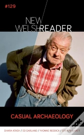 New Welsh Reader: A Casual Archaeology
