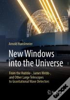 New Windows Into The Universe