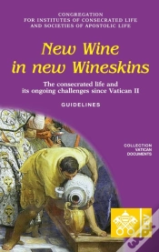 Capa do artigo New Wine In New Wineskins. The Consecrated Life And Its Ongoing Challenges Since Vatican Ii. Guidelines