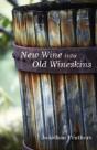 New Wine Into Old Wineskins - Preview