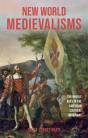 New World Medievalisms - Preview