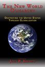 New World Oligarchy: Destroying The United States Through Globalization - Preview