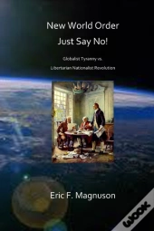 New World Order / Just Say No!