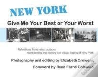 New York: Give Me Your Best Or Your Worst