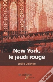New-York, Le Jeudi Rouge