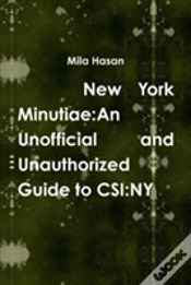 Capa do artigo New York Minutiae: An Unofficial And Unauthorized Guide To Csi:Ny