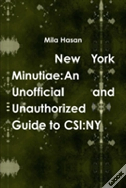 Capa do artigo New York Minutiae: An Unofficial And Unauthorized Guide To Csi:Ny