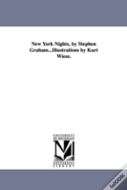 Capa do artigo New York Nights, By Stephen Graham...Illustrations By Kurt Wiese.